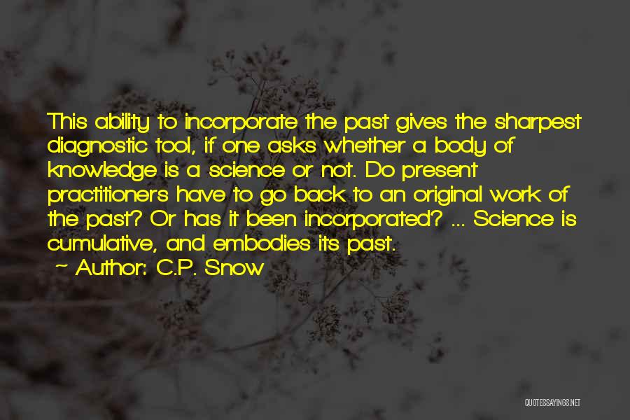 Not The Sharpest Quotes By C.P. Snow