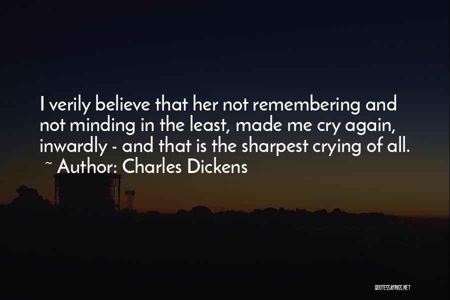 Not The Sharpest Quotes By Charles Dickens