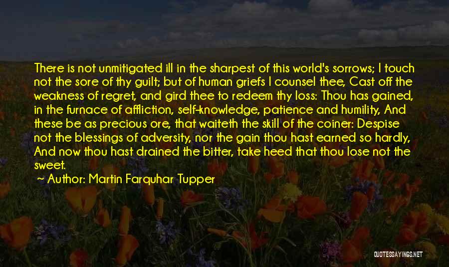 Not The Sharpest Quotes By Martin Farquhar Tupper