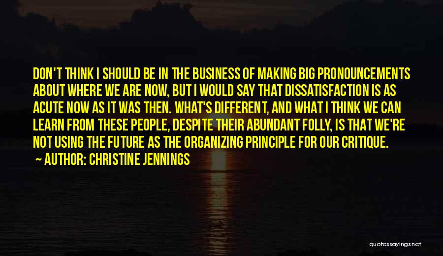 Not Thinking About The Future Quotes By Christine Jennings