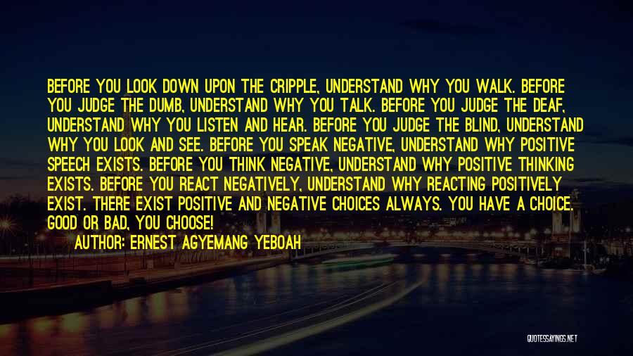 Not Thinking Before You Speak Quotes By Ernest Agyemang Yeboah