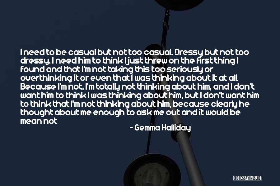 Not Thinking Clearly Quotes By Gemma Halliday Not Thinking Clearly Quotes By Gemma Halliday