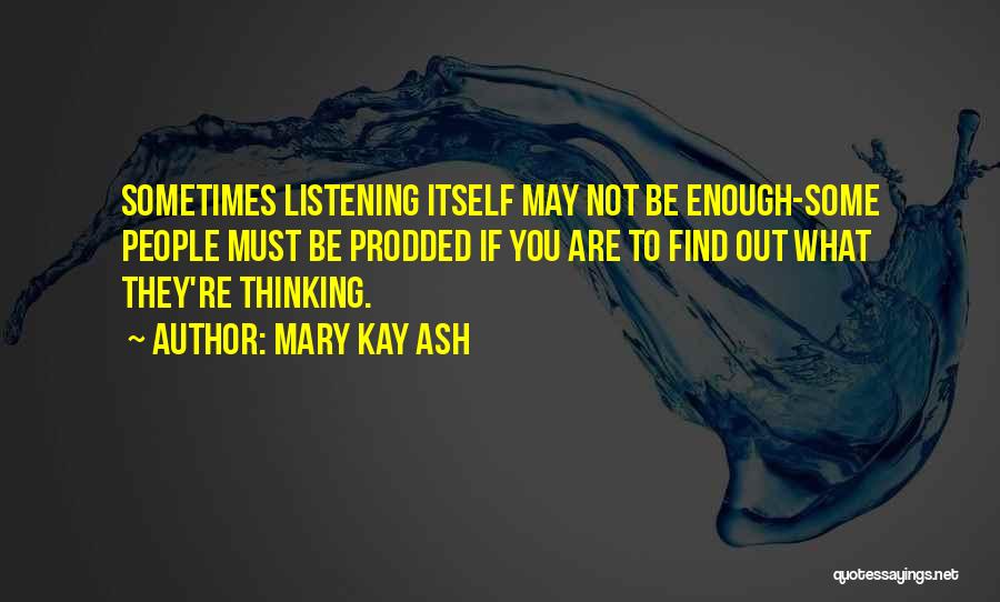 Not Thinking Enough Quotes By Mary Kay Ash