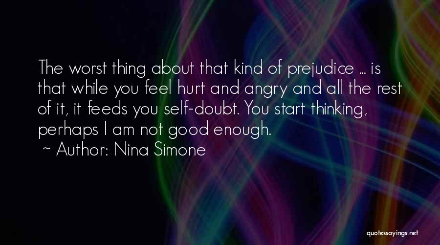 Not Thinking Enough Quotes By Nina Simone