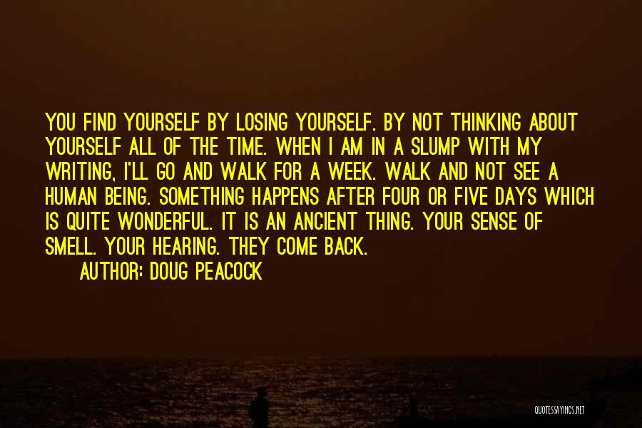 Not Thinking For Yourself Quotes By Doug Peacock
