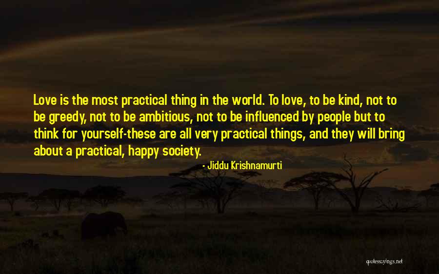 Not Thinking For Yourself Quotes By Jiddu Krishnamurti