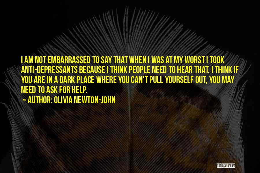 Not Thinking For Yourself Quotes By Olivia Newton-John