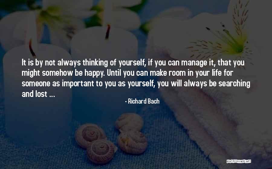 Not Thinking For Yourself Quotes By Richard Bach