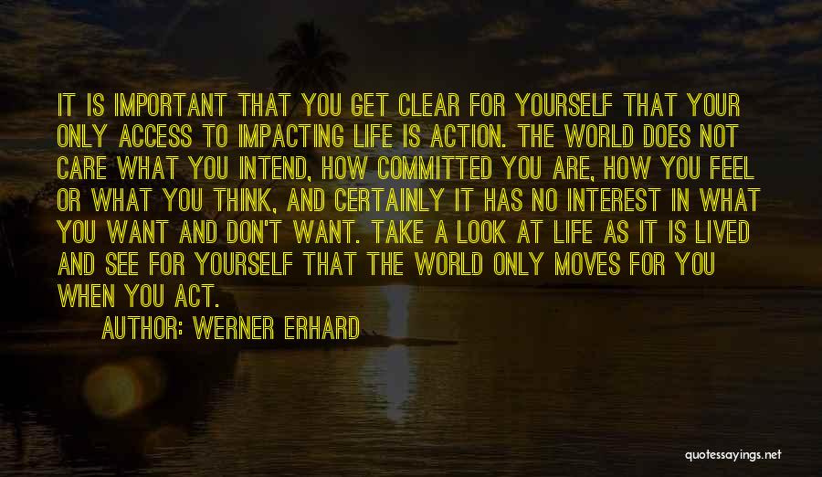 Not Thinking For Yourself Quotes By Werner Erhard