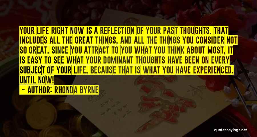 Not Thinking Of The Past Quotes By Rhonda Byrne