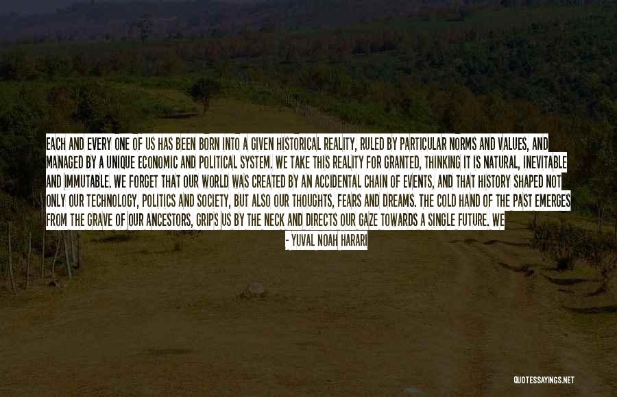 Not Thinking Of The Past Quotes By Yuval Noah Harari Not Thinking Of The Past Quotes By Yuval Noah Harari