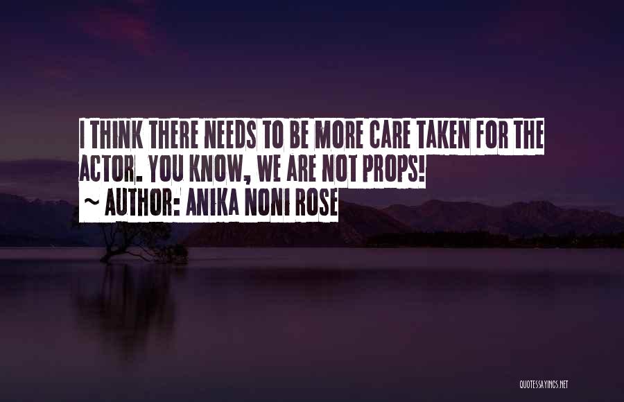 Not Thinking Quotes By Anika Noni Rose