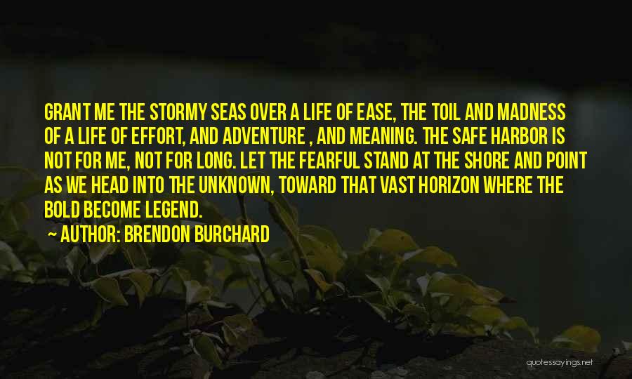 Not Thinking Quotes By Brendon Burchard