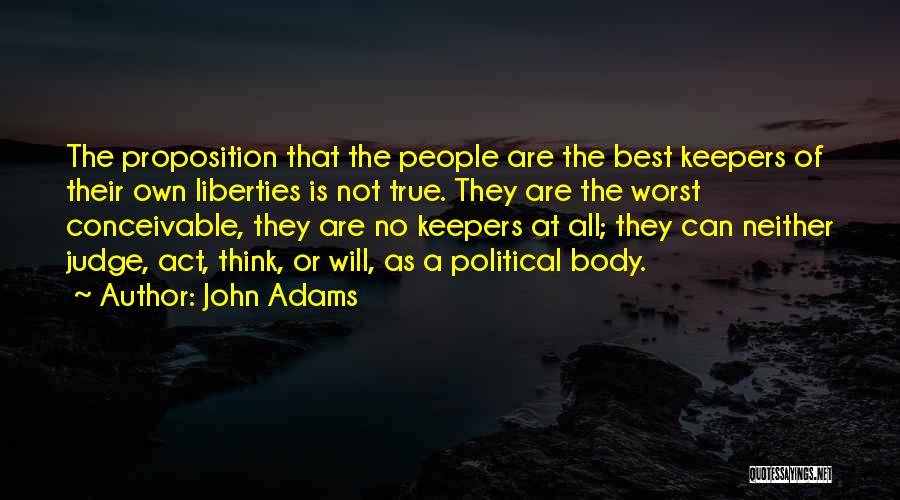 Not Thinking The Worst Quotes By John Adams