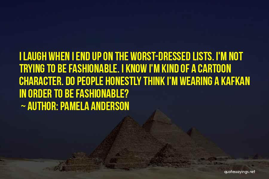 Not Thinking The Worst Quotes By Pamela Anderson