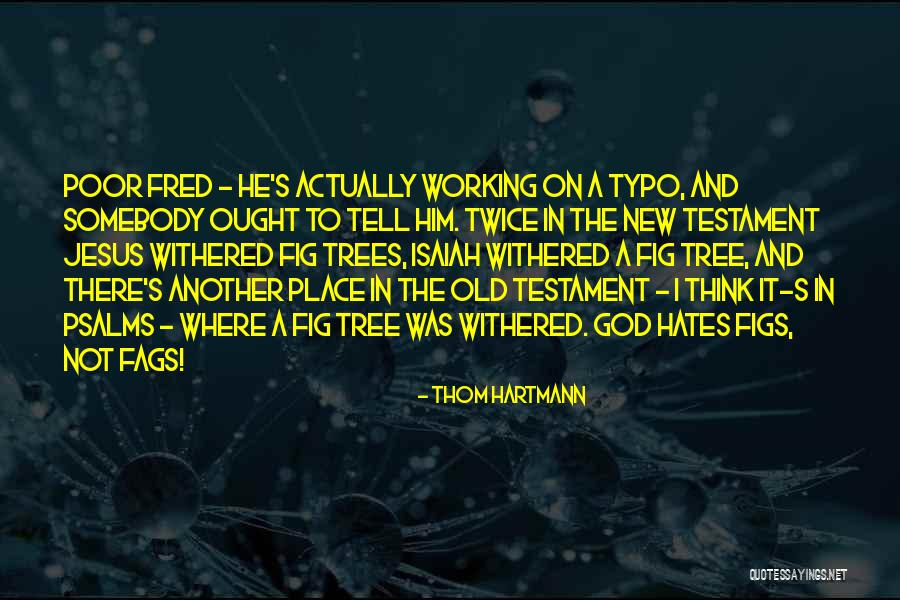 Not Thinking Twice Quotes By Thom Hartmann Not Thinking Twice Quotes By Thom Hartmann