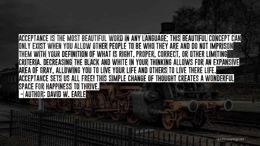 Not Thinking You're Beautiful Quotes By David W. Earle