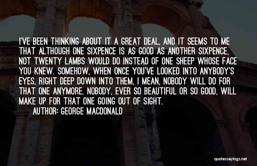 Not Thinking You're Beautiful Quotes By George MacDonald