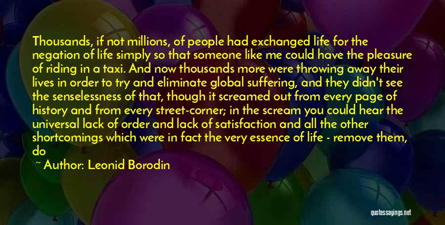 Not Throwing Your Life Away Quotes By Leonid Borodin