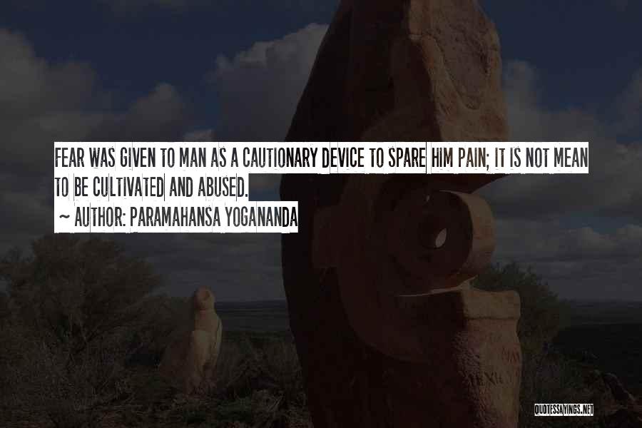 Not To Be Mean Quotes By Paramahansa Yogananda