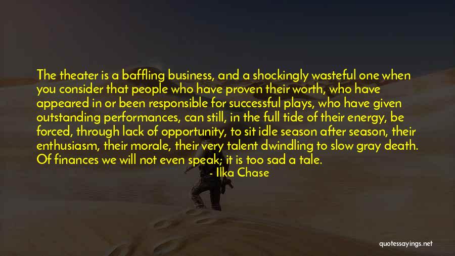 Not To Be Sad Quotes By Ilka Chase Not To Be Sad Quotes By Ilka Chase
