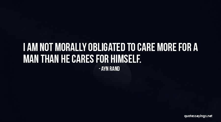 Not To Care Quotes By Ayn Rand