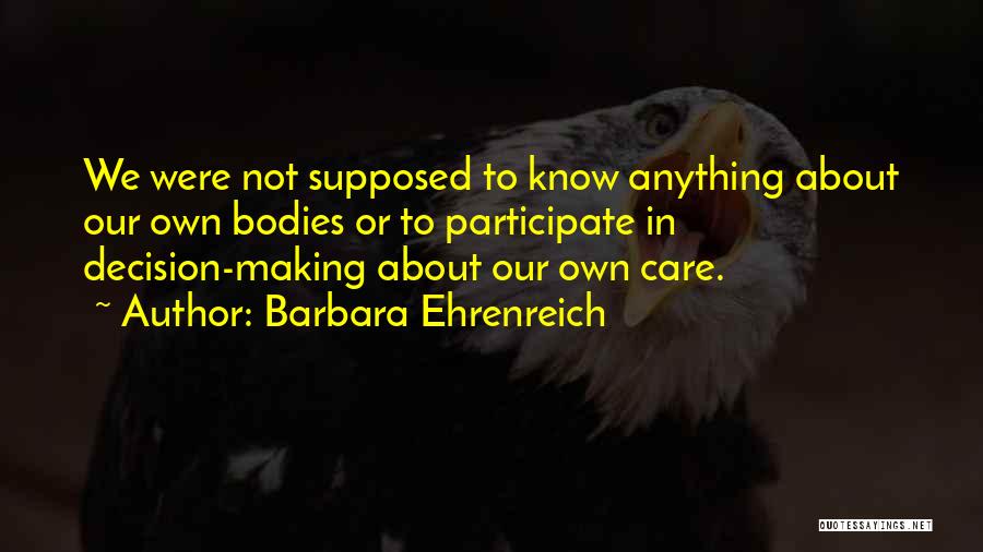Not To Care Quotes By Barbara Ehrenreich