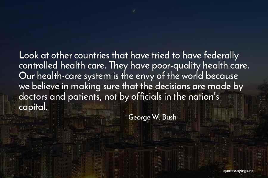 Not To Care Quotes By George W. Bush