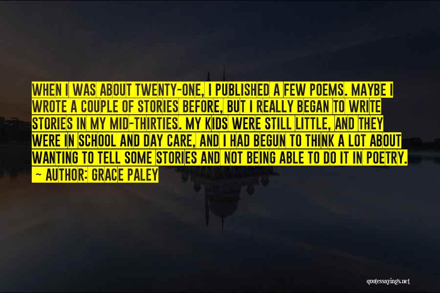 Not To Care Quotes By Grace Paley