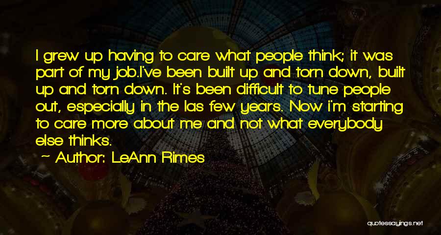 Not To Care Quotes By LeAnn Rimes