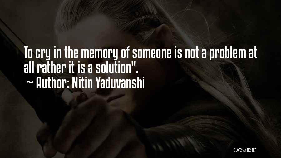 Not To Cry Quotes By Nitin Yaduvanshi