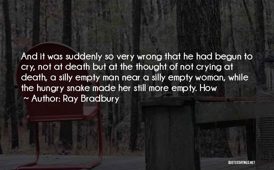 Not To Cry Quotes By Ray Bradbury