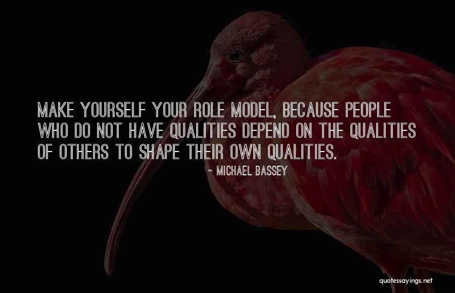 Not To Depend On Others Quotes By Michael Bassey Not To Depend On Others Quotes By Michael Bassey
