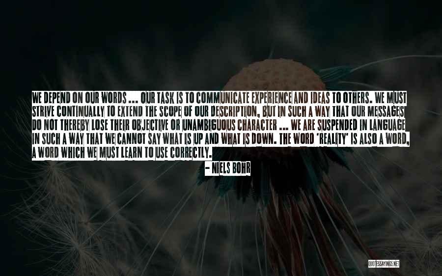 Not To Depend On Others Quotes By Niels Bohr Not To Depend On Others Quotes By Niels Bohr