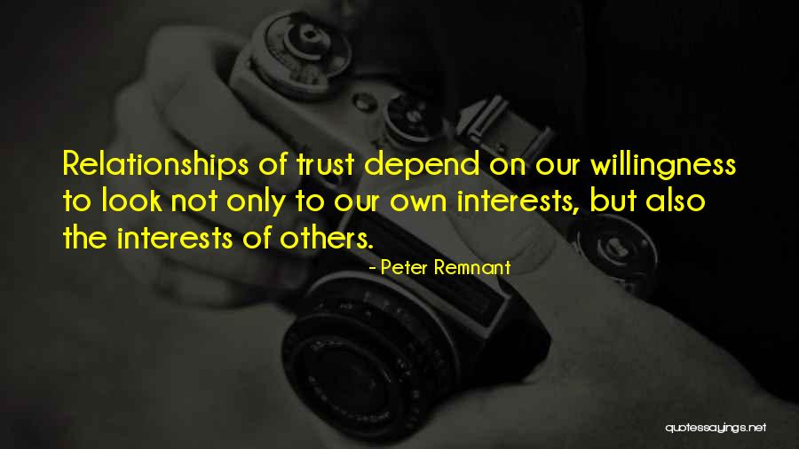 Not To Depend On Others Quotes By Peter Remnant Not To Depend On Others Quotes By Peter Remnant