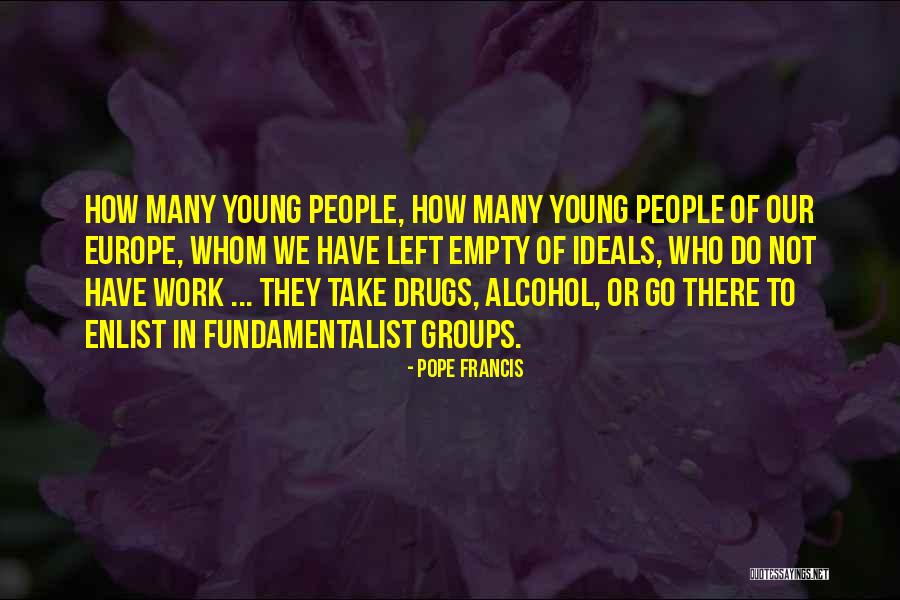 Not To Do Drugs Quotes By Pope Francis Not To Do Drugs Quotes By Pope Francis
