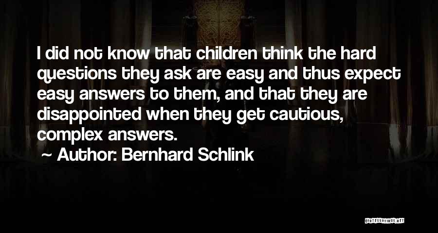 Not To Expect Quotes By Bernhard Schlink