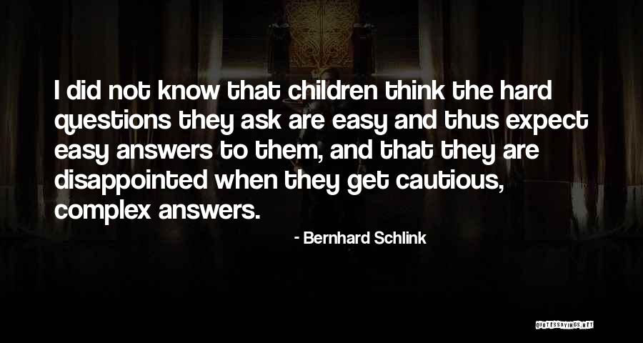 Not To Expect Quotes By Bernhard Schlink