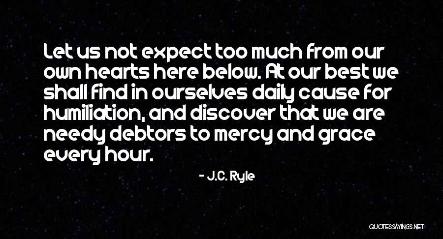 Not To Expect Quotes By J.C. Ryle