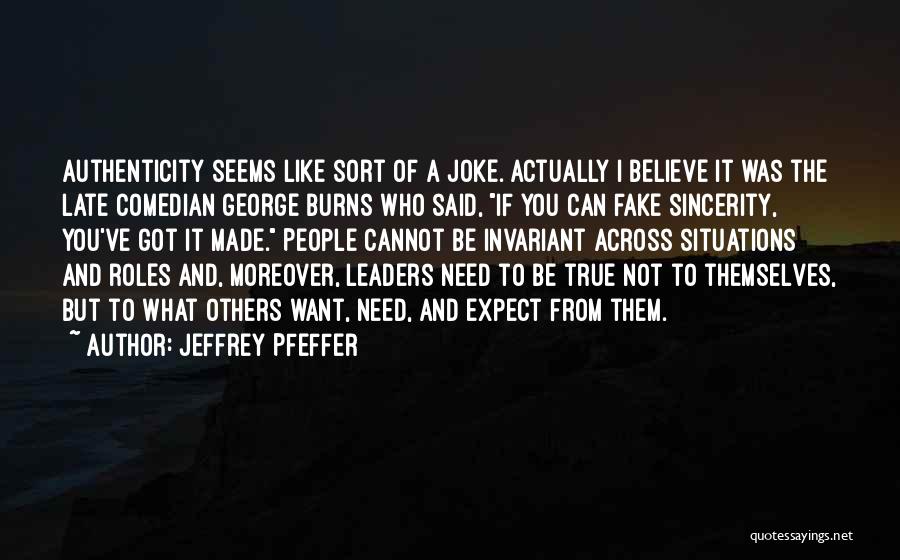 Not To Expect Quotes By Jeffrey Pfeffer