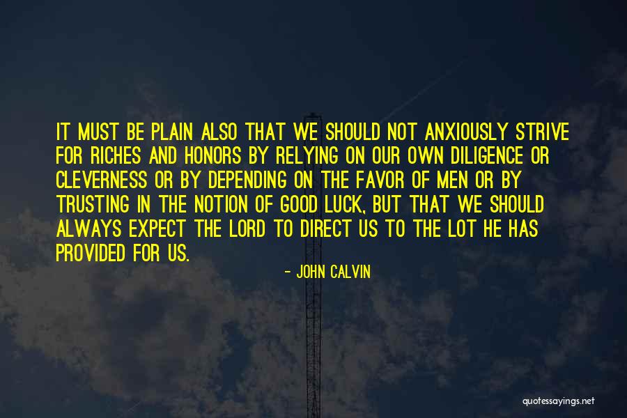 Not To Expect Quotes By John Calvin