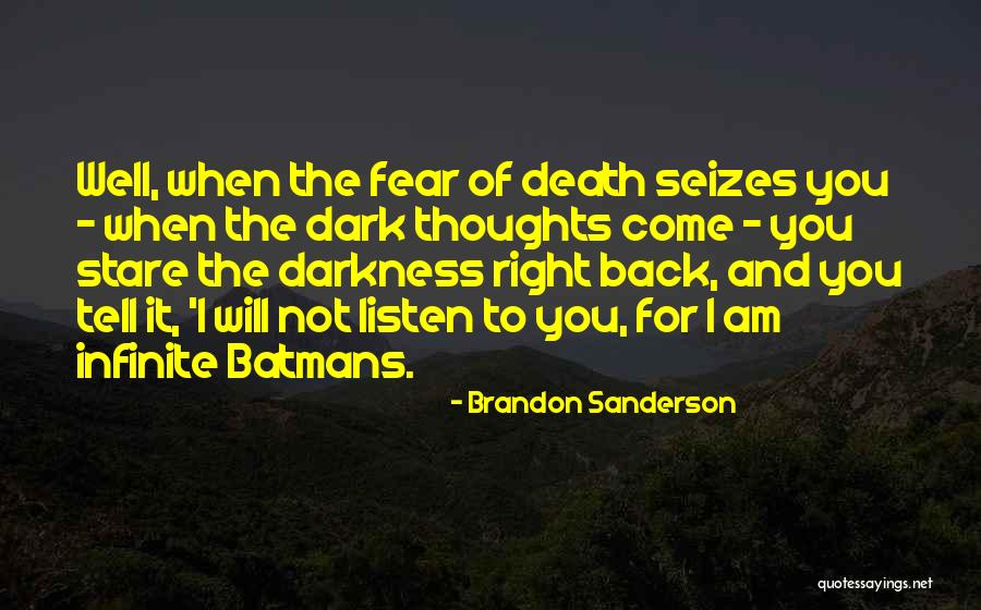 Not To Fear Death Quotes By Brandon Sanderson