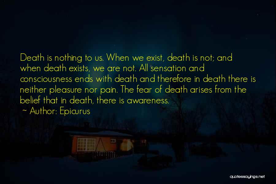 Not To Fear Death Quotes By Epicurus