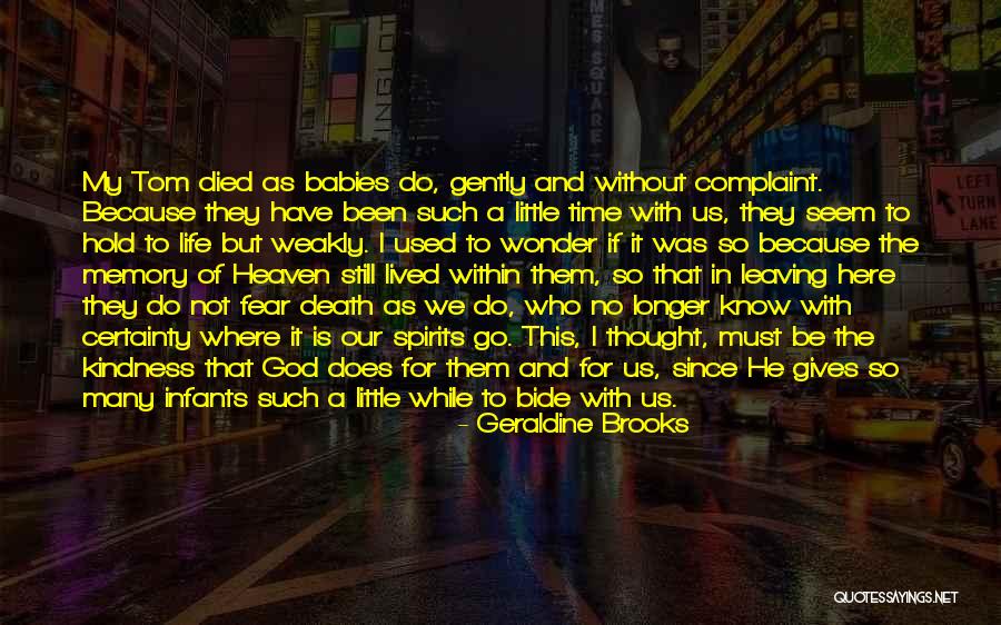 Not To Fear Death Quotes By Geraldine Brooks Not To Fear Death Quotes By Geraldine Brooks