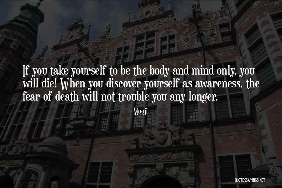 Not To Fear Death Quotes By Mooji Not To Fear Death Quotes By Mooji