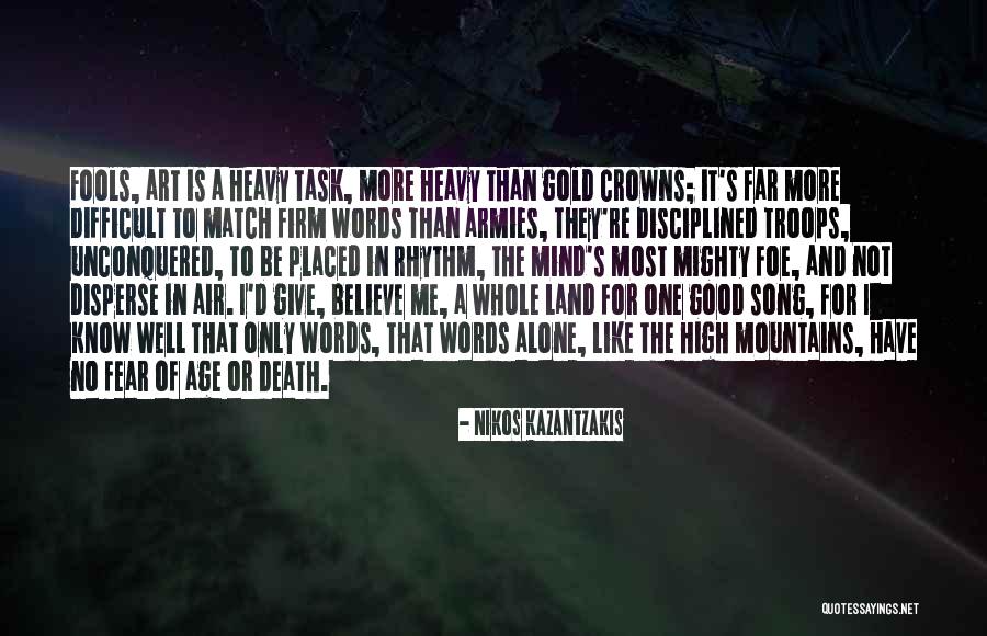 Not To Fear Death Quotes By Nikos Kazantzakis Not To Fear Death Quotes By Nikos Kazantzakis