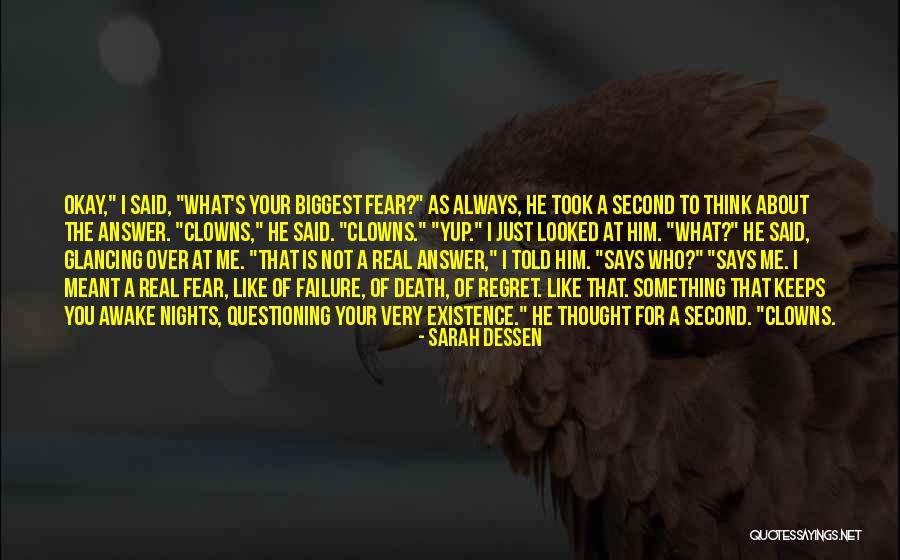 Not To Fear Death Quotes By Sarah Dessen Not To Fear Death Quotes By Sarah Dessen