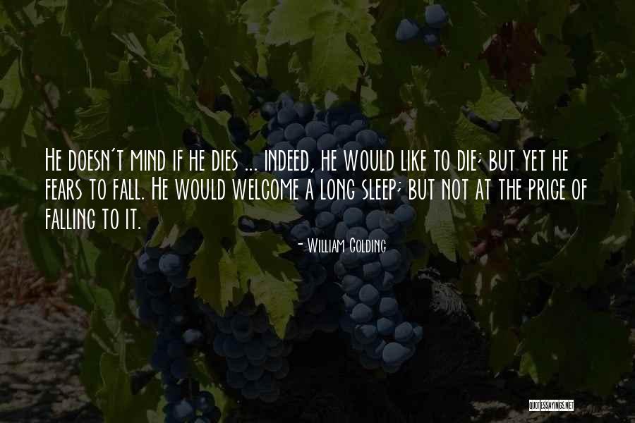 Not To Fear Death Quotes By William Golding Not To Fear Death Quotes By William Golding