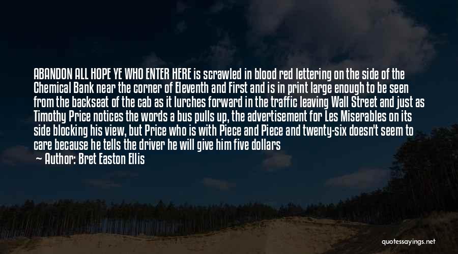 Not To Give Up Hope Quotes By Bret Easton Ellis