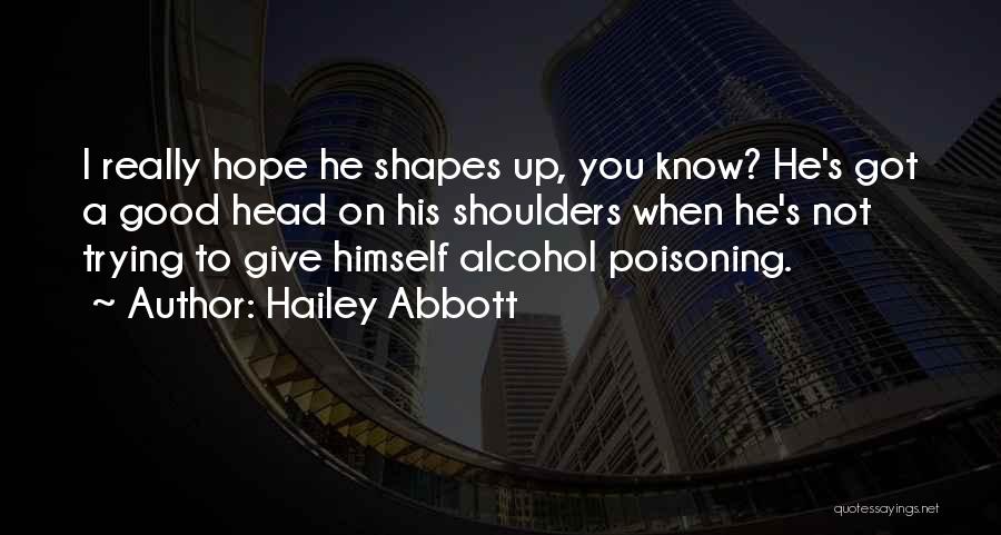 Not To Give Up Hope Quotes By Hailey Abbott